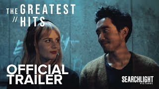 THE GREATEST HITS  Official Trailer  Searchlight Pictures [upl. by Cuthbert]