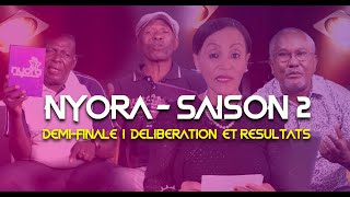 Délibération du jury et résultats de la demifinale Nyora Saison 2 [upl. by Novar447]