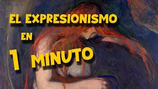 El EXPRESIONISMO en 1 minuto [upl. by Alag]