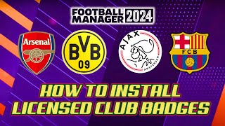 FM24 Guide  How To Install Licensed Club Badges and Logos In FM24  Football Manager 2024 [upl. by Eciralc]