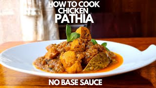 No Base Sauce Pathia Chicken Curry  Pathia Recipe  Chef Ajay Kumar [upl. by Sucramel]