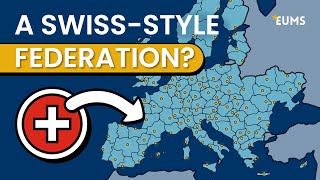 Could a SwissStyle EU Be the Future [upl. by Willner]