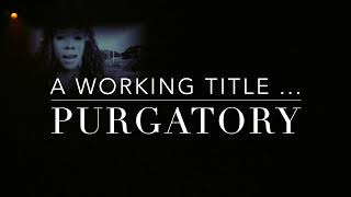 Purgatory a working title trailer 2022 [upl. by Fay989]