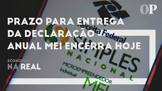 Prazo para entrega da declaração anual MEI encerra hoje [upl. by Ecreip354]