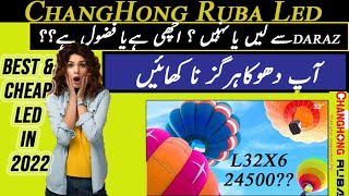 Changhong Ruba led tv l32x6 32 inch led tv unboxing review install best amp cheap led tv in Pakistan [upl. by Saphra42]