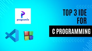 12 Best 3 IDE for C Programming C Coding [upl. by Zippora]