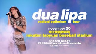 Dua Lipa  Radical Optimism Tour 台北演唱會 [upl. by Norok228]