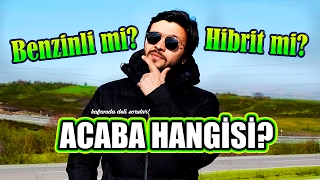 Benzinli mi hibrit mi Acaba hangisi Vlog10 [upl. by Hector]