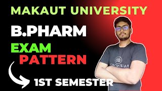 BPharm 1st Semester Exam Pattern Details Theory amp Practical Makaut University [upl. by Jaquith]