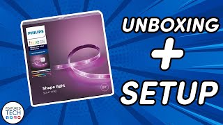 Philips Hue Light Strip  Unboxing  Setup  Featured Tech 2021 [upl. by Refinneg]