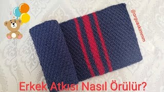 Erkek Atkısı Nasıl Örülür [upl. by Jobie]