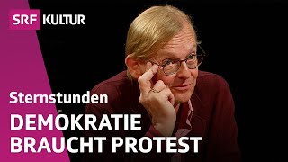 Verträgt unsere Demokratie Störenfriede wie die Klimakleber  Sternstunde Philosophie  SRF Kultur [upl. by Piper]