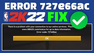 FIX NBA 2K22 ERROR CODE 727E66AC 2K22 [upl. by Zaremski]