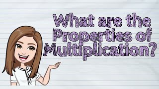 MATH What are the Properties of Multiplication  iQuestionPH [upl. by Oba]