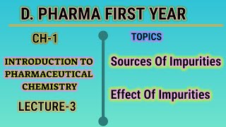 Sources of impurities amp effect of impuritiesch1L3DPharm Ist yr [upl. by Ezirtaeb131]