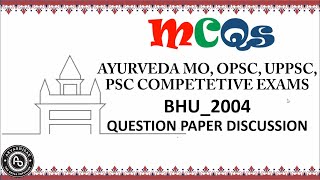 Ayurvedic Competitive Exam Question Paper Discussion BHU2004 [upl. by Ambrosi374]