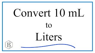 Convert 10mL to L 10 milliliters to Liters [upl. by Nirik]