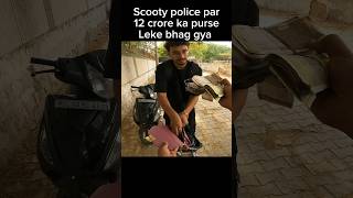 Scooty police par 13 lakh ka purse leke bhag gya shorts youtubeshorts [upl. by Macdermot]