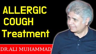 Allergic Cough Homeopathic Treatment by Dr Ali MuhammadTop 8 Allergic Cough Medicine [upl. by Naomi]