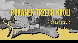 podcast 70 Poranek Trzech Króli Saczyn 2015 [upl. by Kessler]