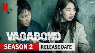 vagabond season 2 official release date [upl. by Ettenyl]