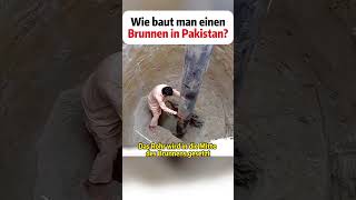 Wie baut man einen Brunnen in Pakistan DIY Brunnenbau Pakistan Innovation [upl. by Mollee]