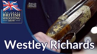 Westley Richards At The Great British Shooting Show 2015 [upl. by Janette]