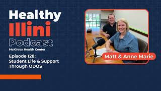 Student Life amp Support Through ODOS  Healthy Illini Podcast Ep 128 [upl. by Routh]