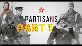 PARTISANS 1941 Gameplay Walkthrough  Part 1  1440p 60FPS [upl. by Naujled]