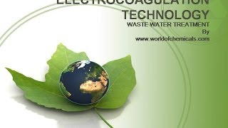 Electrocoagulation technology for the wastewater treatment [upl. by Atyekram]