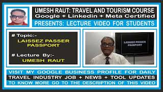 Travel And Tourism Course  Lecture Video By Umesh Raut  Laissez Passer Passport [upl. by Venditti]