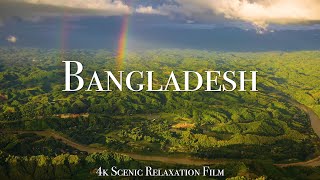 Bangladesh 4K  Scenic Relaxation Film With Calming Music [upl. by Gianni629]