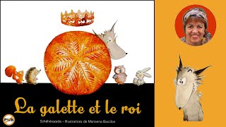 Albums  Le choix des pitchouns  La galette et le roi  Shéhérazade Zeboudji  Marianne Barcilon [upl. by Aivul]