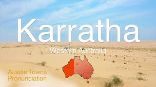 How To Pronounce Karratha WA [upl. by Guadalupe6]