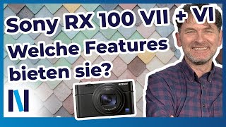 Sony RX 100 VII und VI Hier bekommst Du einen großen Überblick zu den Features [upl. by Nwotna]