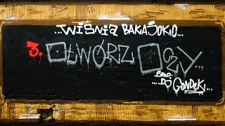 3 Wiśnia Bakajoko  Otwórz oczy prod DJ Gondek [upl. by Alaek]