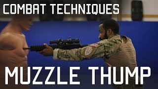 How to Muzzle Punch or Muzzle Thump  Close Combat Techniques  Tactical Rifleman [upl. by Adiela504]