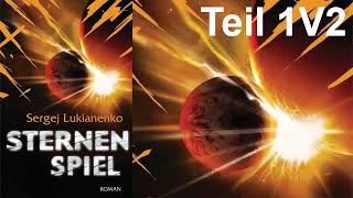 Sternenspiel  Sternenspiel Bd1 Hörbuch von Sergej Lukianenko  Teil 1v2 [upl. by Minny]