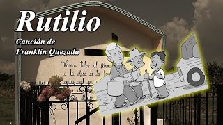 quotRutilioquot  Franklin Quezada [upl. by Niwred]