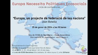 EUROPA UN PROJECTE DE FEDERACIÓ DE LES NACIONS [upl. by Martinic]