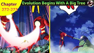 Evolution Begins With A Big Tree Chapter 272 amp 273 [upl. by Ajnot358]