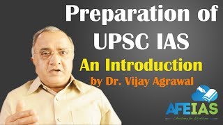 Preparation of UPSC IAS Civil Services by Dr Vijay Agrawal an Introduction AFEIAS [upl. by Shull]