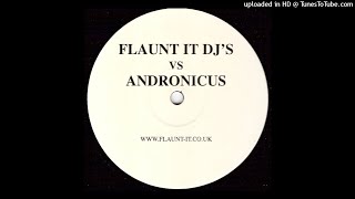 Flaunt It Djs Vs Andronicus  Make You Whole Untitled Mix 2 [upl. by Nayt712]