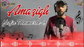 Amazigh 2024 Yedja Thamurthis 《Audio Officiel 》 [upl. by Markman]