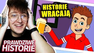 PRAWDZIWE HISTORIE WRACAJĄ [upl. by Martainn]