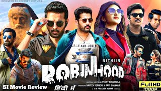 Robinhood 2024 Full Movie Hindi Dubbed South  Nithin New Movie  Sreeleela  HD Reviews amp Facts6 [upl. by Adniroc]