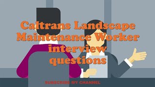 Caltrans Landscape Maintenance Worker interview questions [upl. by Llennyl]