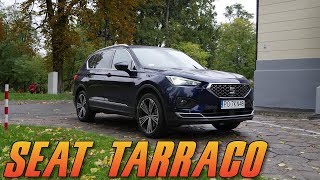 SEAT Tarraco 2019 Xcellence 20 TSI 4Drive  lepszy niż VW Tiguan i Skoda Kodiaq  test recenzja [upl. by Alilak]