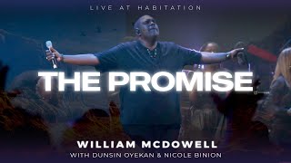 The Promise  William McDowell Nicole Binion Dunsin Oyekan Official Live Video [upl. by Melise]