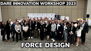 DARE Innovation Workshop 2023 Force Design [upl. by Jaehne469]